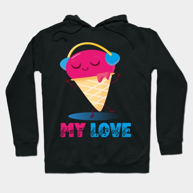 Ice cream is love Hoodie by houdasagna